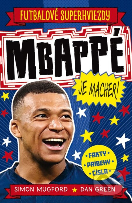 Mbappé je macher! - Simon Mugford, Dan Green (ilustrátor)