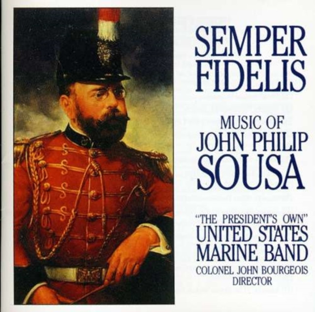 Semper Fidelismusic Of Sousa (CD / Album)