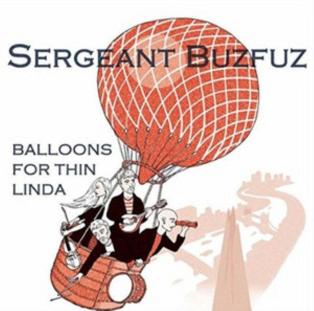 Balloons for Thin Linda (Sergeant Buzfuz) (Vinyl / 12
