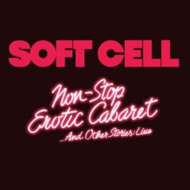Non Stop Erotic Cabaret... And Other Stories (Soft Cell) (CD / Album)