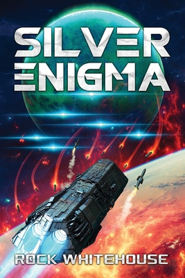 Silver Enigma: An ISC Fleet Novel (Whitehouse Rock)(Paperback)