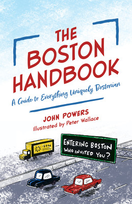 Boston Handbook - A Guide to Everything Uniquely Bostonian (Powers John)(Paperback / softback)