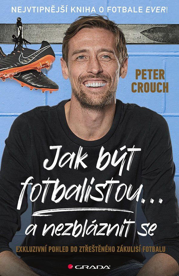 E-kniha: Jak být fotbalistou... a nezbláznit se od Crouch Peter