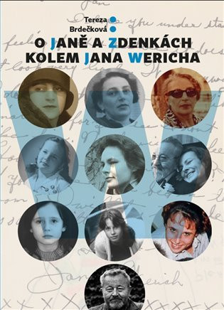 O Janě a Zdenkách kolem Jana Wericha, 2.  vydání - Tereza Brdečková