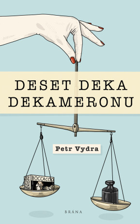 Deset deka Dekameronu - Petr Vydra - e-kniha