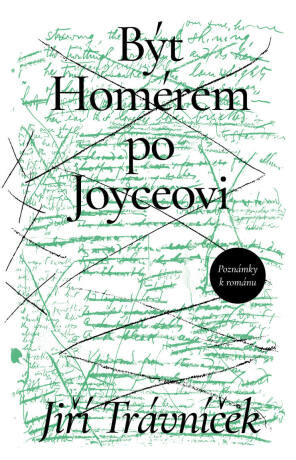 Být Homérem po Joyceovi - Jiří Trávníček - e-kniha