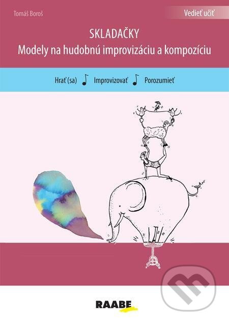 Skladačky - modely pre hudob.improvizáci - Tomáš Boroš