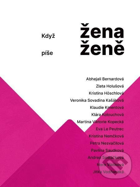 Když žena píše ženě - Jana Brázdilová, Ivana Oberhofnerová