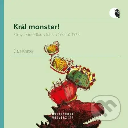 Král monster! - Daniel Krátký, Kateřina Najbrtová