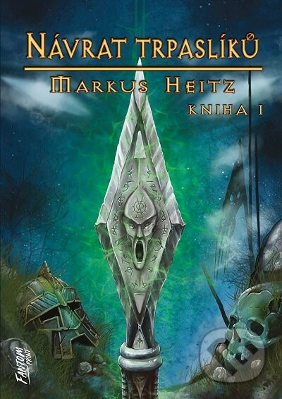 Návrat trpaslíků, kniha 1 - Markus Heitz