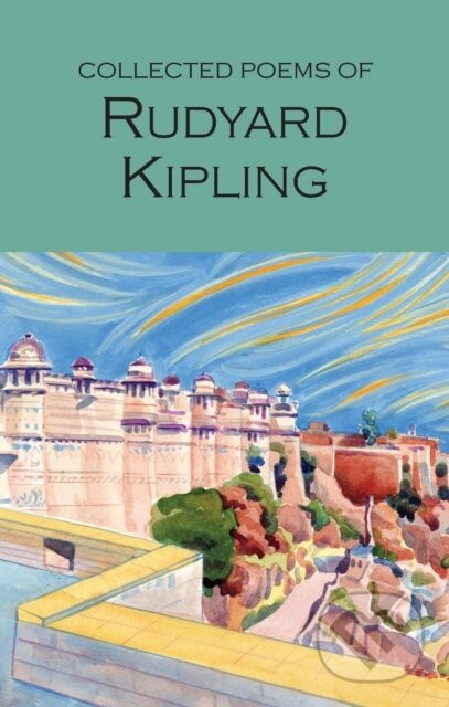 Collected Poems of Rudyard Kipling - Rudyard Kipling