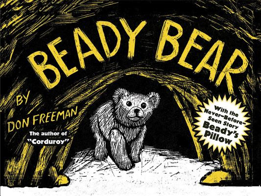 Beady Bear: With the Never-Before-Seen Story Beady's Pillow (Freeman Don)(Paperback)