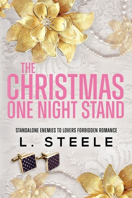 The Christmas One Night Stand: Enemies to Lovers Holiday Romance (Steele L.)(Paperback)