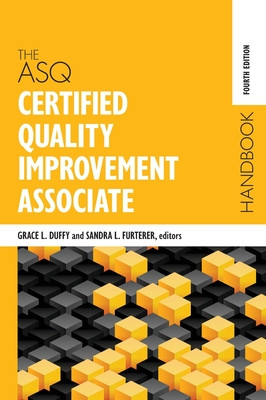 The ASQ Certified Quality Improvement Associate Handbook (Duffy Grace L.)(Pevná vazba)