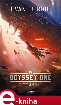 Odyssey One IV: Z temnoty - Evan Currie