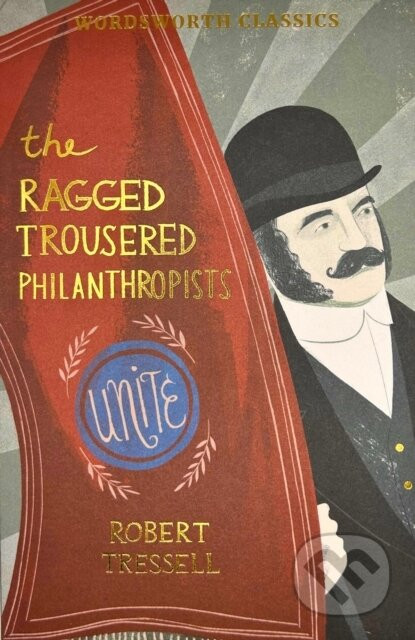 The Ragged Trousered Philanthropists - Robert Tressell