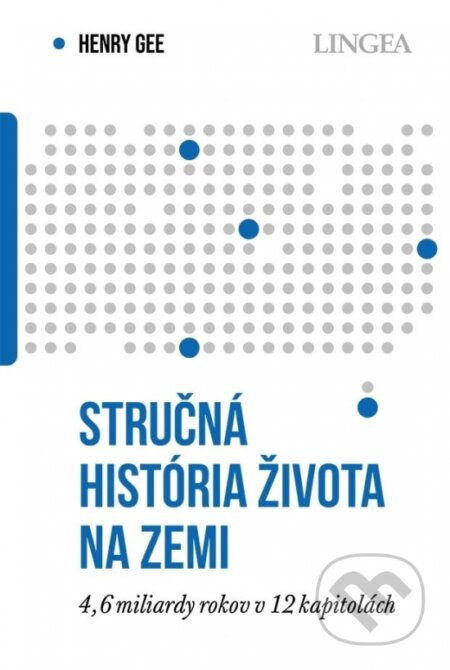 Stručná história života na Zemi - Henry Gee