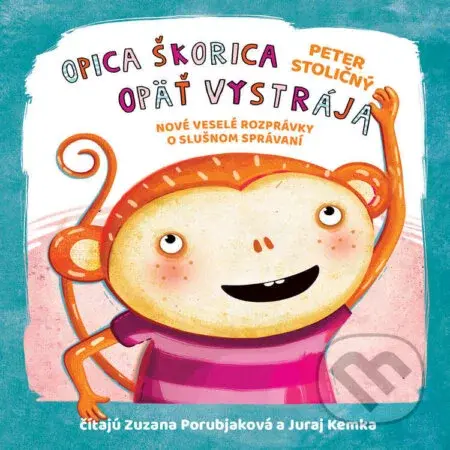 Opica Škorica opäť vystrája - Peter Stoličný