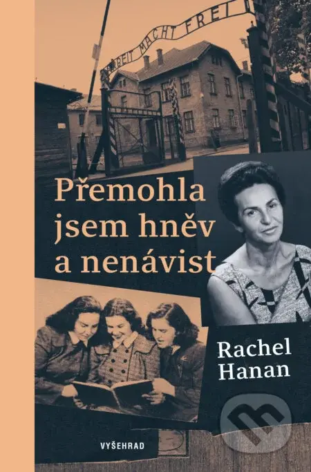 Přemohla jsem hněv a nenávist - Rachel Hanan