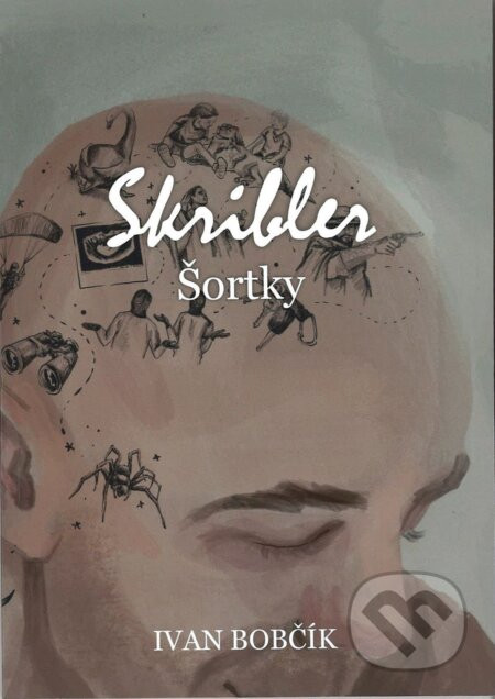 Skribler - Šortky - Ivan Bobčík