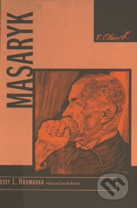 Masaryk - Josef L. Hromádka