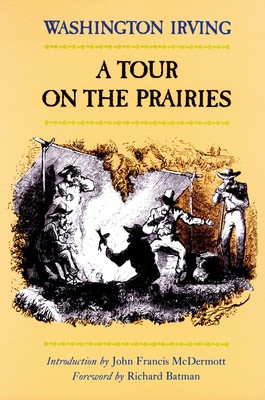 A Tour on the Prairies, 7 (Irving Washington)(Paperback)