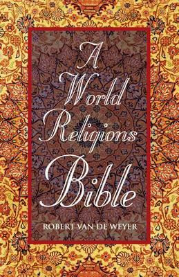 A World Religions Bible (Van De Weyer Robert)(Paperback)