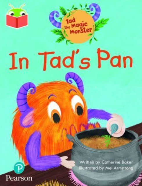 Bug Club Independent Phase 2 Unit 1-2: Tad the Magic Monster: In Tad's Pan (Baker Catherine)(Paperback / softback)