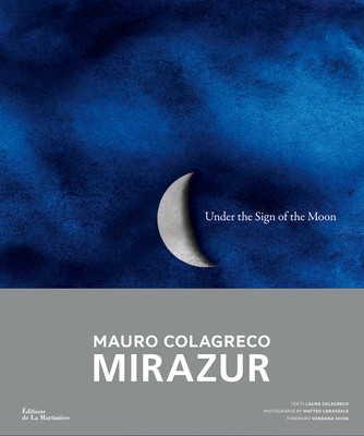 Under the Sign of the Moon: Mirazur, Mauro Colagreco (Colagreco Mauro)(Pevná vazba)
