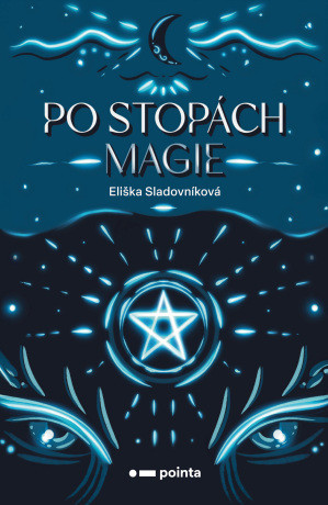 Po stopách magie - Eliška Sladovníková - e-kniha