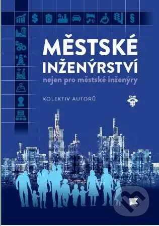 Městské inženýrství nejen pro městské inženýry - kolektiv