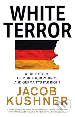 White Terror - Jacob Kushner