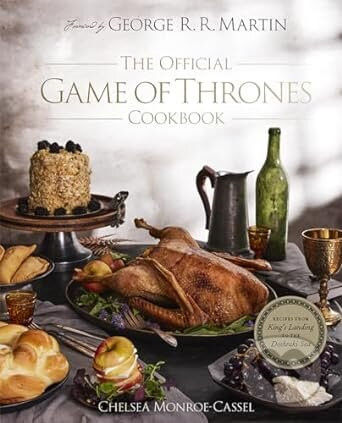 The Official Game of Thrones Cookbook - Chelsea Monroe-Cassel