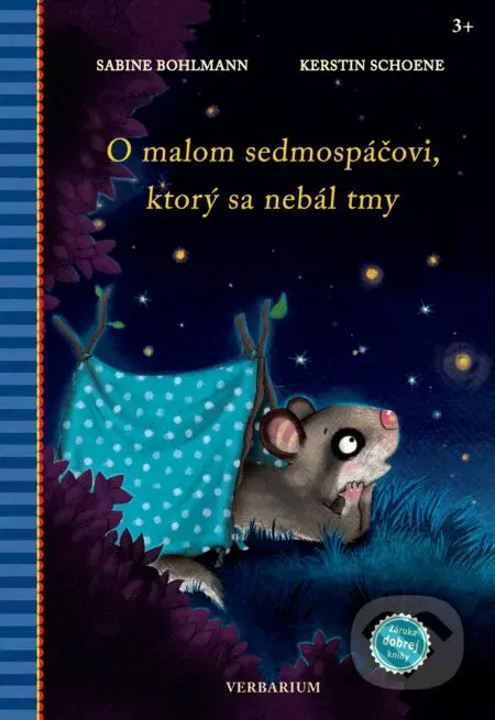 O malom sedmospáčovi, ktorý sa nebál tmy - Sabine Bohlmann, Kerstin Schoene (ilustrátor)