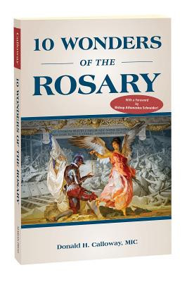 10 Wonders of the Rosary (Calloway Donald H. MIC)(Paperback)