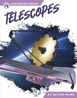 Telescopes (Rains Dalton)(Library Binding)