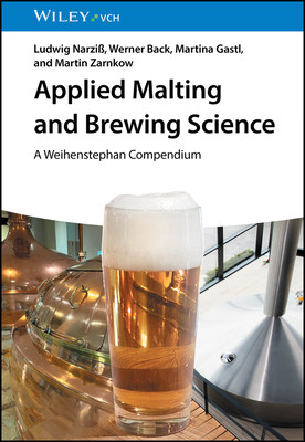 Applied Malting and Brewing Science: A Weihenstephan Compendium (Narzi Ludwig)(Paperback)