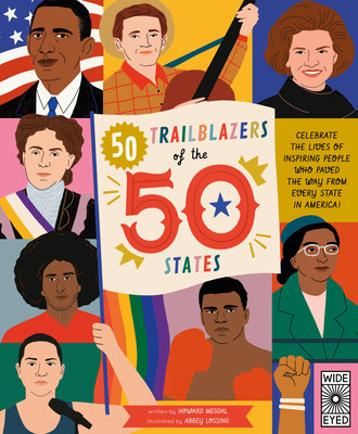 50 Trailblazers of the 50 States: Celebrate the Lives of Inspiring People Who Paved the Way from Every State in America! (Megdal Howard)(Paperback)