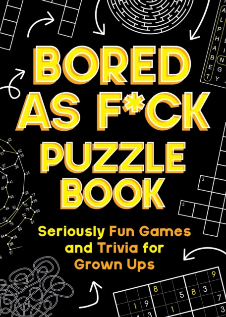 Bored As F*ck Puzzle Book - Seriously Fun Games and Trivia for Grown-Ups (Publishers Summersdale)(Paperback / softback)