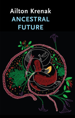 Ancestral Future (Krenak Ailton)(Paperback)