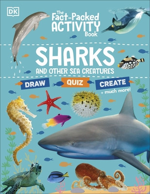 Fact-Packed Activity Book: Sharks and Other Sea Creatures (DK)(Paperback / softback)