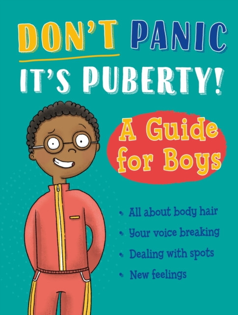 Don't Panic, It's Puberty!: A Guide for Boys(Paperback / softback)