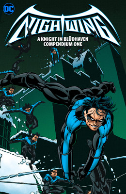 Nightwing: A Knight in Bludhaven Compendium Book One (Dixon Chuck)(Paperback)