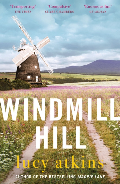 Windmill Hill - an atmospheric and captivating novel of past secrets and friendship (Atkins Lucy)(Paperback / softback)