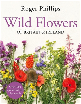 Wild Flowers - of Britain and Ireland (Phillips Roger)(Pevná vazba)