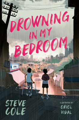 Drowning in My Bedroom: A Gripping Tale of Survival Amid Environmental Disaster (Cole Steve)(Paperback)