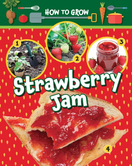 How to Grow Strawberry Jam (Owen Ruth)(Paperback / softback)