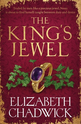The King's Jewel: From the Bestselling Author Comes a New Historical Fiction Novel of Strength and Survival (Chadwick Elizabeth)(Paperback)