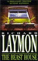 Beast House (Beast House Chronicles, Book 2) - A spine-chilling tale of horror and hauntings (Laymon Richard)(Paperback / softback)