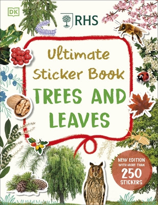 Rhs Ultimate Sticker Book Trees and Leaves: New Edition with More Than 250 Stickers (DK)(Paperback)